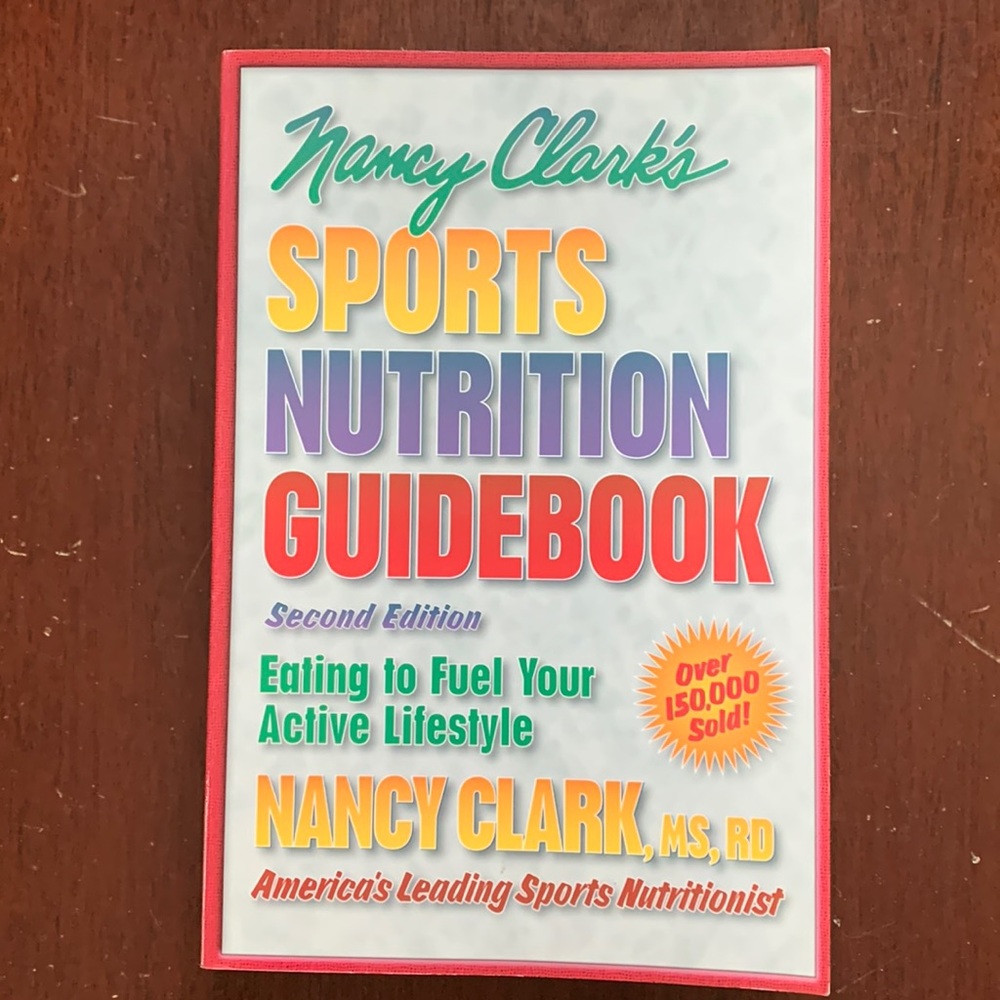 Nancy Clark’s sports nutrition guidebook second edition